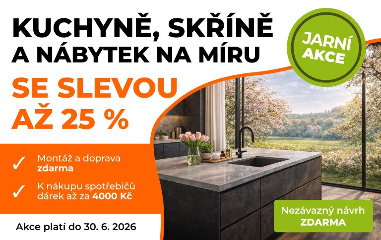 Jarní slevy na kuchyně a nábytek na míru až 25 %