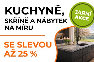 Jarní slevy na kuchyně a nábytek na míru až 25 %